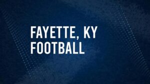 How to Watch Fayette County, KY High School Football Games Streaming Live – August 23