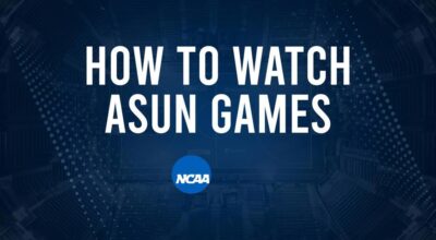 How to Watch ASUN College Basketball Games - Friday, November 8