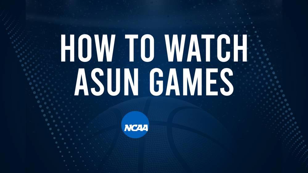 How to Watch ASUN College Basketball Games - Saturday, November 23