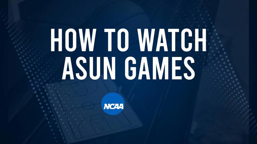 How to Watch ASUN College Basketball Games - Tuesday, November 19