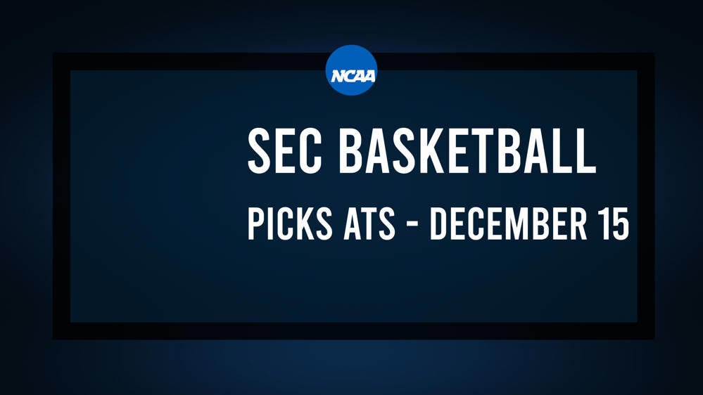 College Basketball Picks Against the Spread: SEC Games Today, December 15