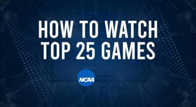 How to Watch Top 25 College Basketball Games - Monday, December 30