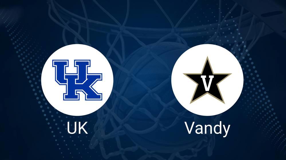 How to Watch Kentucky vs. Vanderbilt on TV or Live Stream - January 25