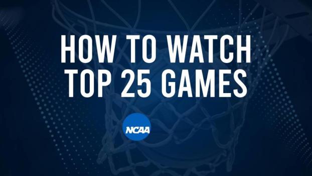 How to Watch Top 25 College Basketball Games - Thursday, January 30