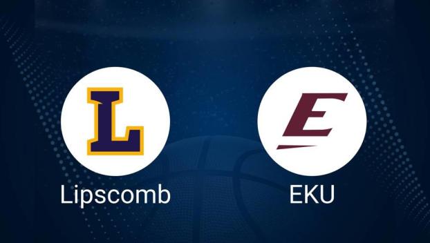 Lipscomb vs. Eastern Kentucky Predictions & Picks: Spread, Total - January 30