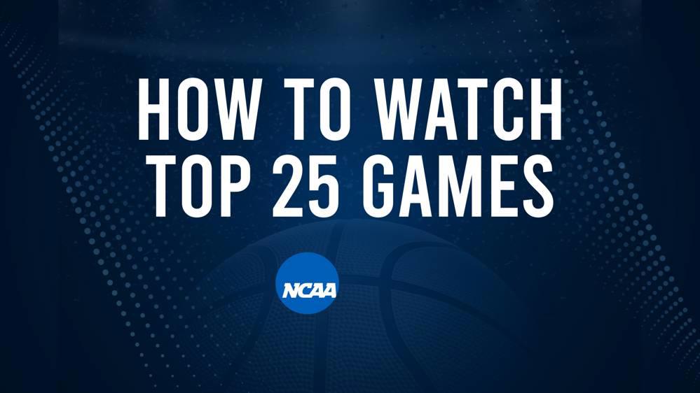How to Watch Top 25 College Basketball Games - Thursday, February 20